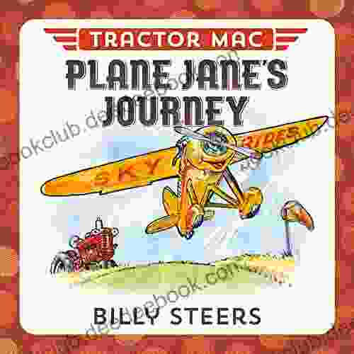 Tractor Mac Plane Jane S Journey