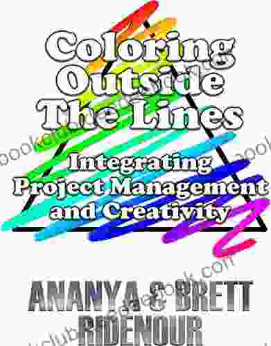 Coloring Outside The Lines: Integrating Project Management And Creativity