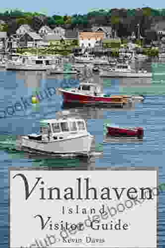 Vinalhaven Island Visitor Guide Kevin Davis