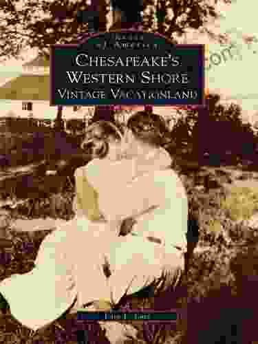 Chesapeake S Western Shore: Vintage Vacationland (Images Of America)
