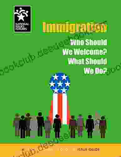 Immigration: Who Should We Welcome? What Should We Do?